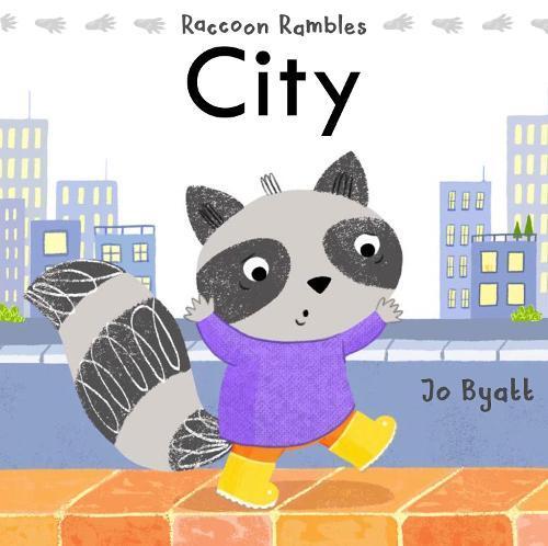 Raccoon Rambles : City - by Jo Byatt - Hardcover