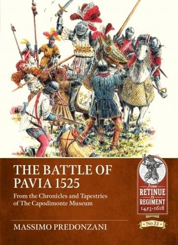 The Battle of Pavia 1525 - Military History Book - Paperback