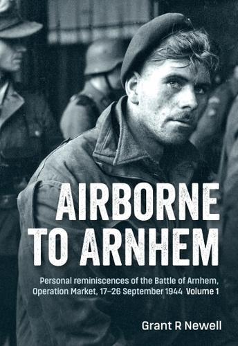 Airborne to Arnhem Volume 1 - Paperback
