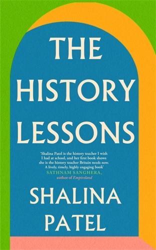 The History Lessons - History Book - by Shalina Patel - Paperback