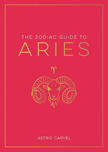 The Zodiac Guide to Aries - by Astrid Carvel - Paperback