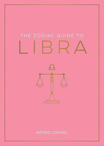 The Zodiac Guide to Libra - by Astrid Carvel - Paperback