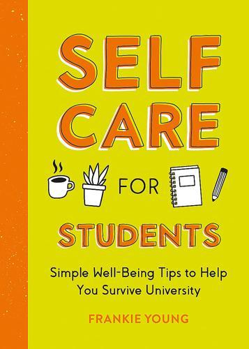 Self-Care For Students - by Frankie Young - Paperback