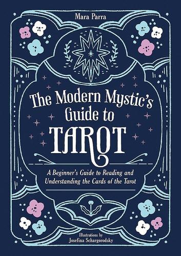 The Modern Mystics Guide to Tarot - by Mara Parra - Paperback