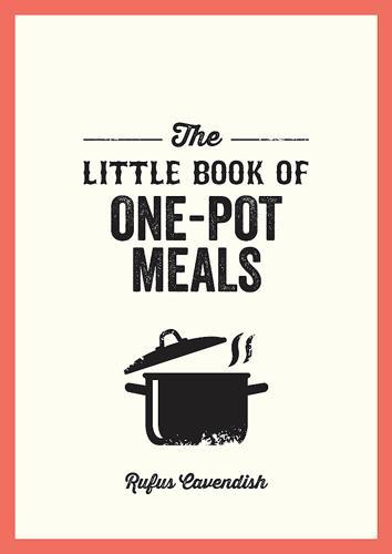 The Little Book of One-Pot Meals - by Rufus Cavendish - Paperback