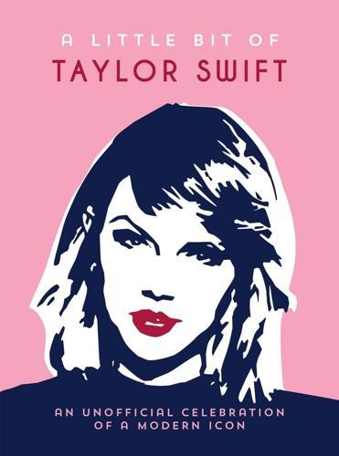 A Little Bit of Taylor Swift - Hardcover