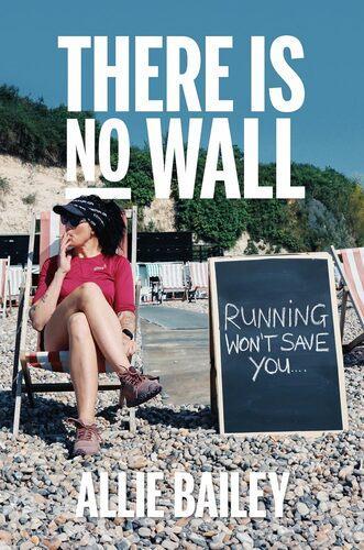 There Is No Wall - by Allie Bailey - Paperback