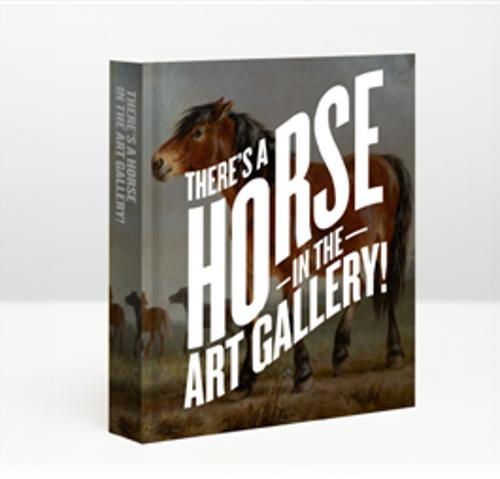 Theres A Horse in the Gallery - Children's Book - Hardcover