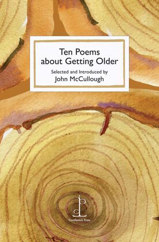 Ten Poems about Getting Older - Poetry Book - by John McCullough - Paperback