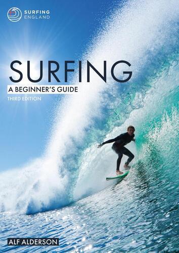 Surfing: A Beginners Guide - by Alf Alderson - Paperback