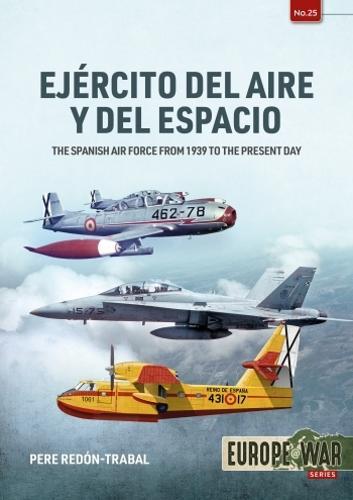 Spanish Air Force Europe@War25 - Military History Book - Paperback