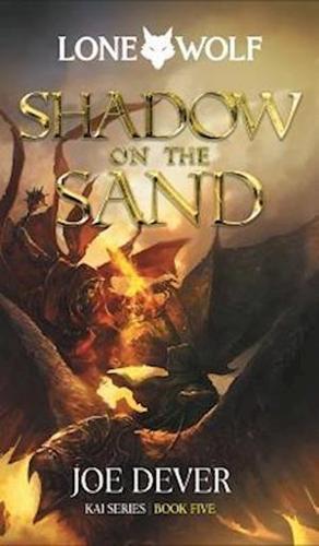 Lone Wolf 5 Shadow on the Sand - by Joe Dever - Paperback