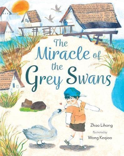 The Miracle of the Grey Swans - by Zhao Lihong - Paperback