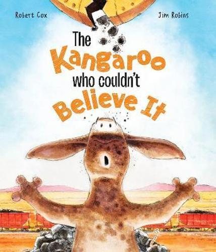 The Kangaroo Who Couldnt Believe It - by Robert Cox - Hardcover
