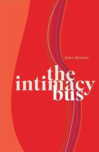 The Intimacy Bus - by Janet Charman - Paperback