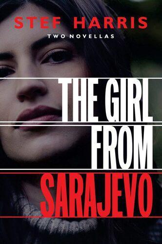 The Girl From Sarajevo - by Stef Harris - Paperback