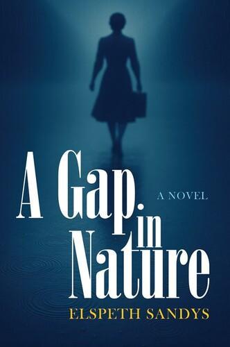 A Gap In Nature - Nature Book - by Elspeth Sandys - Paperback