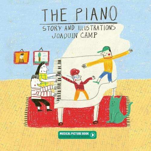 The Piano - Children's Book - by Joaquin Camp - Hardcover