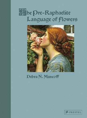 The Pre-Raphaelite Language of Flowers - Gardening Book - by Debra Mancoff
