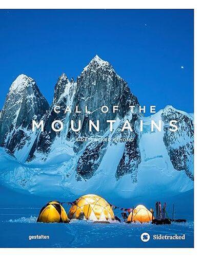 Call of the Mountains - Outdoor Guide - by Gestalten - Hardcover