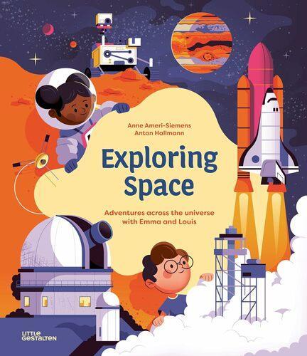 Exploring Space - by Anne Ameri-Siemens - Hardcover