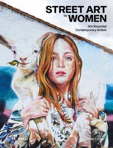 Street Art By Women - by Diego Lopez