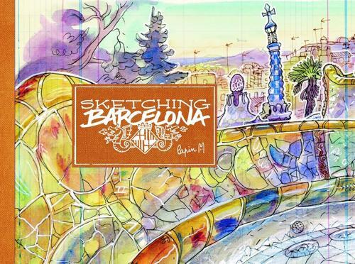 Sketching Barcelona - by Lapin - Hardcover