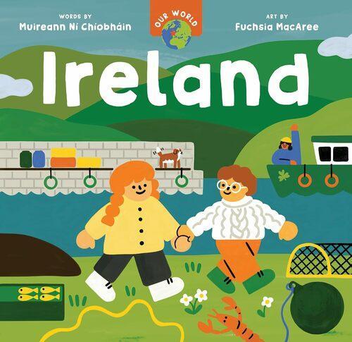 Our World Ireland - Children's Learning Book - by Muireann Ni Chiobhain