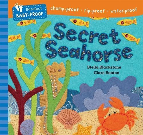 Barefoot Baby Proof Secret Seahorse - Baby Book - by Stella Blackstone