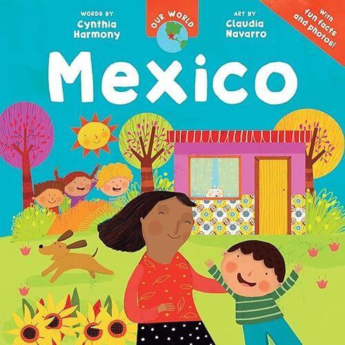 Our World: Mexico - Children's Book - by Cynthia Harmony - Paperback