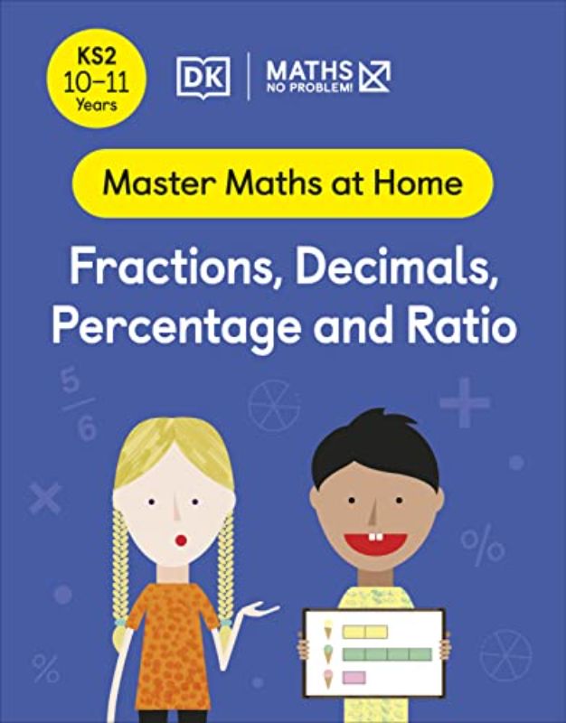 Maths - No Problem! Fractions, Decimals, Percentage and Ratio, Ages 10-11 (Key S