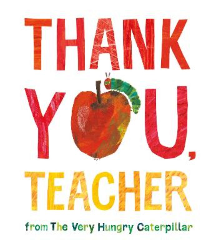 Thank You, Teacher from The Very Hungry Caterpillar