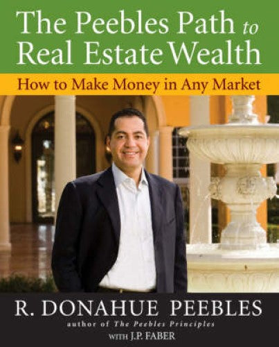 The Peebles Path to Real Estate Wealth