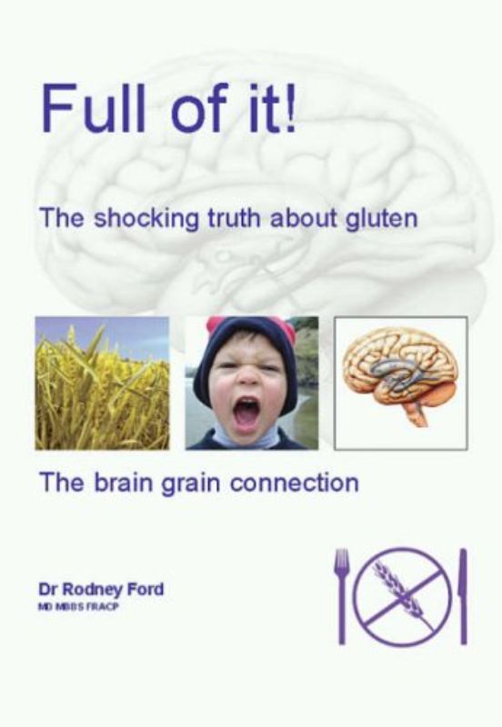 Full of It!: The Shocking Truth About Gluten (Gluten Sensitive Series)
