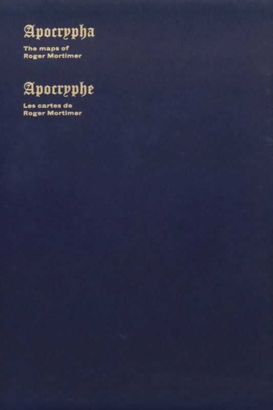 Apocrypha: The Maps of Roger Mortimer