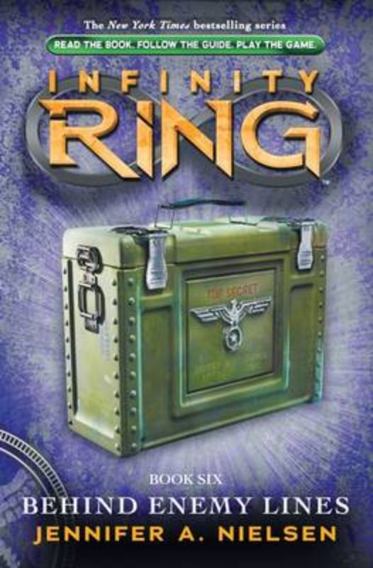 Infinity Ring #6: Behind Enemy Lines