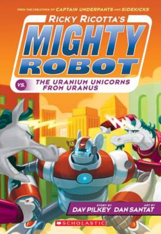 Mighty Robot Vs. The Uranium Unicorns From Uranus #7