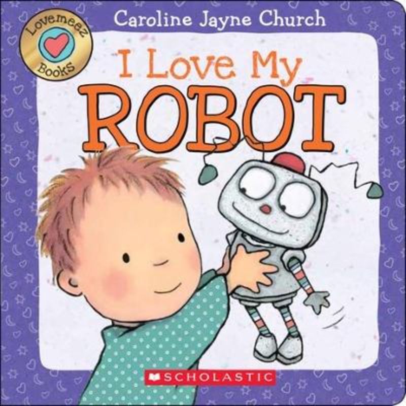 Love Meez: I Love My Robot