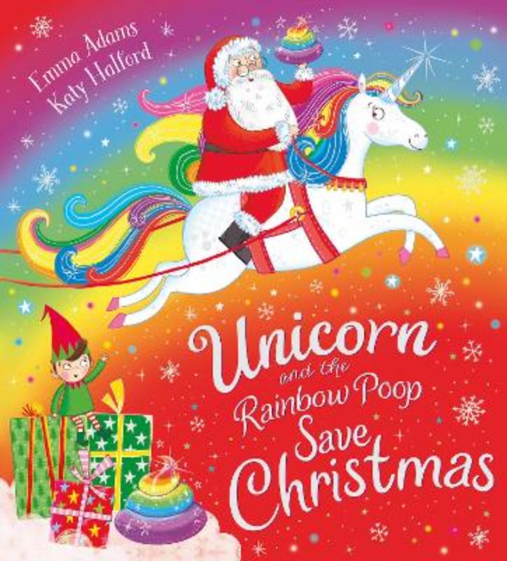 Unicorn And The Rainbow Poop Save Christmas