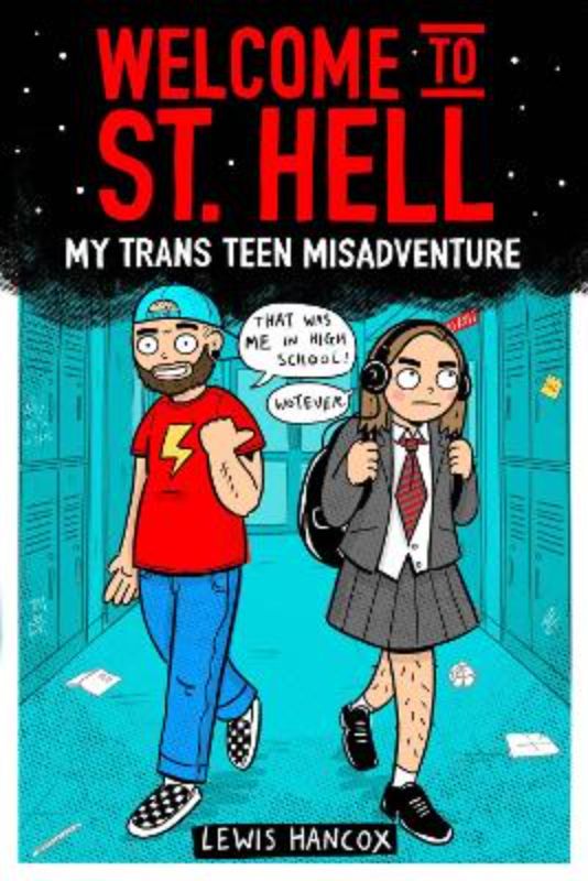 Welcome To St. Hell: My Trans Teen Misadventure