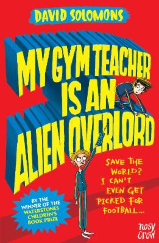 My Gym Teacher is an Alien Overlord