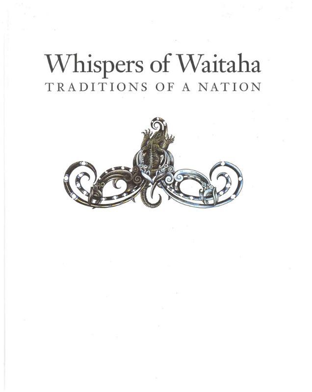 Whispers of Waitaha : Traditions of a Nation