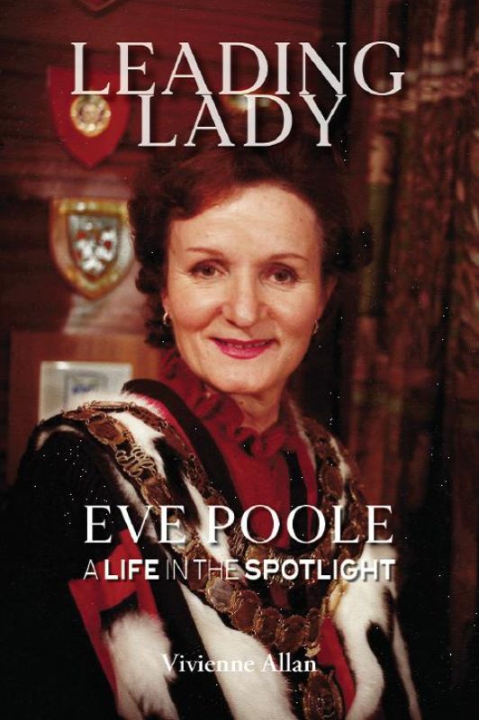 Leading Lady : Eve Poole - A life in the spotlight