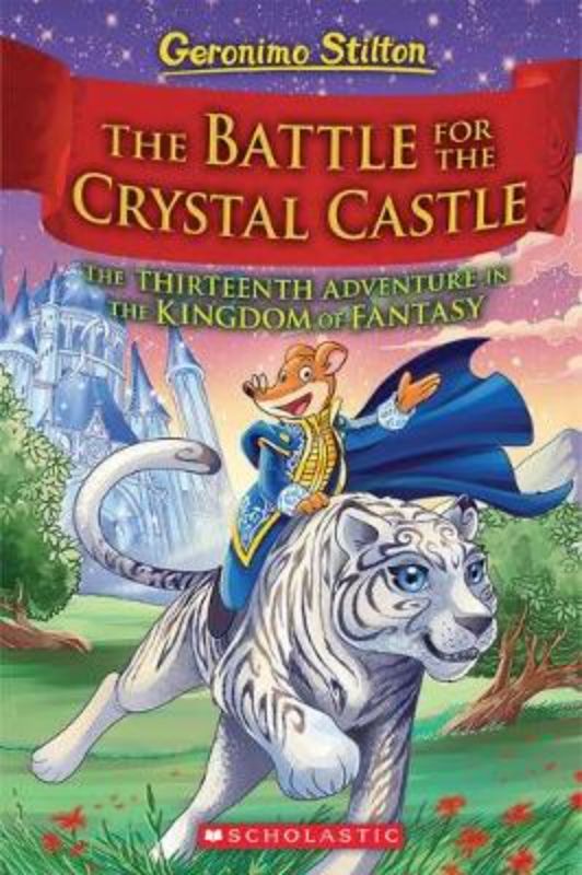 Geronimo Stilton And The Kingdom Of Fantasy #13: The Battle For The Crystal Cast