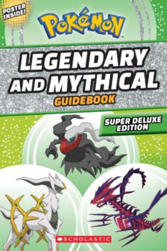 Legendary And Mythical Guidebook: Super Deluxe Edition (Pokemon)