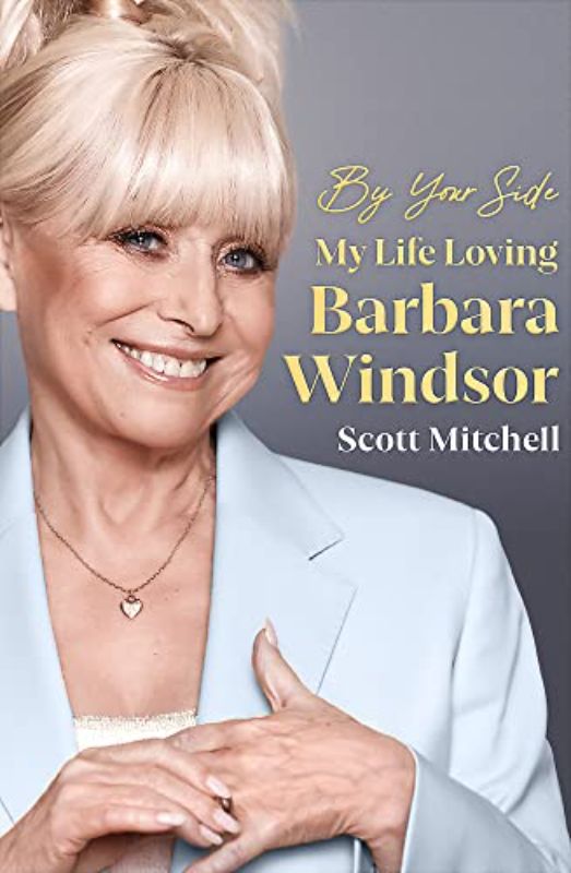 By Your Side: My Life Loving Barbara Windsor