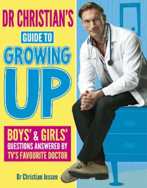 Dr. Christian's Guide To Growing Up