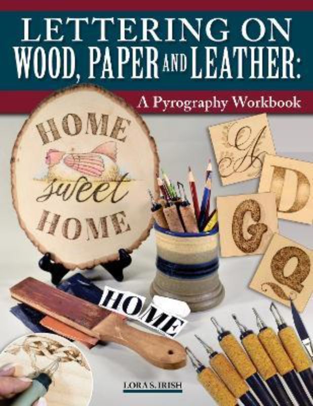Lettering on Wood Paper and Leather : A Pyrography Workbook