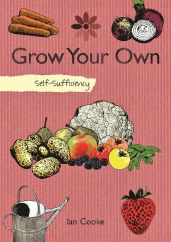 Self Sufficiency Grow Your Own