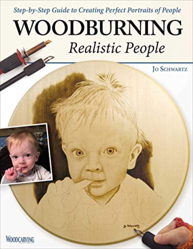 Woodburning Realistic People: Step-by-Step Guide to Creating Perfect Portraits o